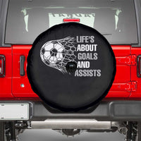 Funny Life Is About Goals And Assists Spare Tire Cover Soccer Lover