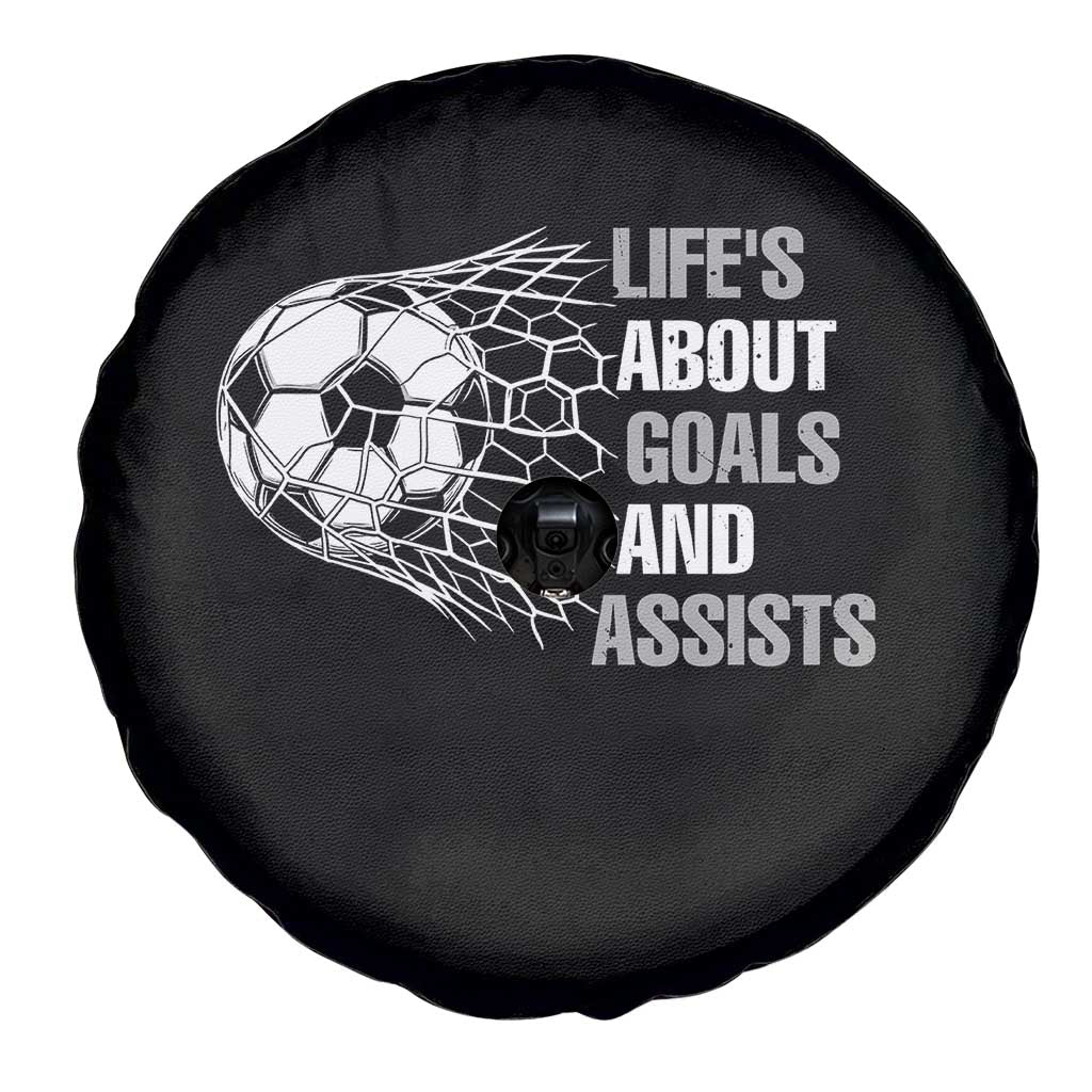 Funny Life Is About Goals And Assists Spare Tire Cover Soccer Lover