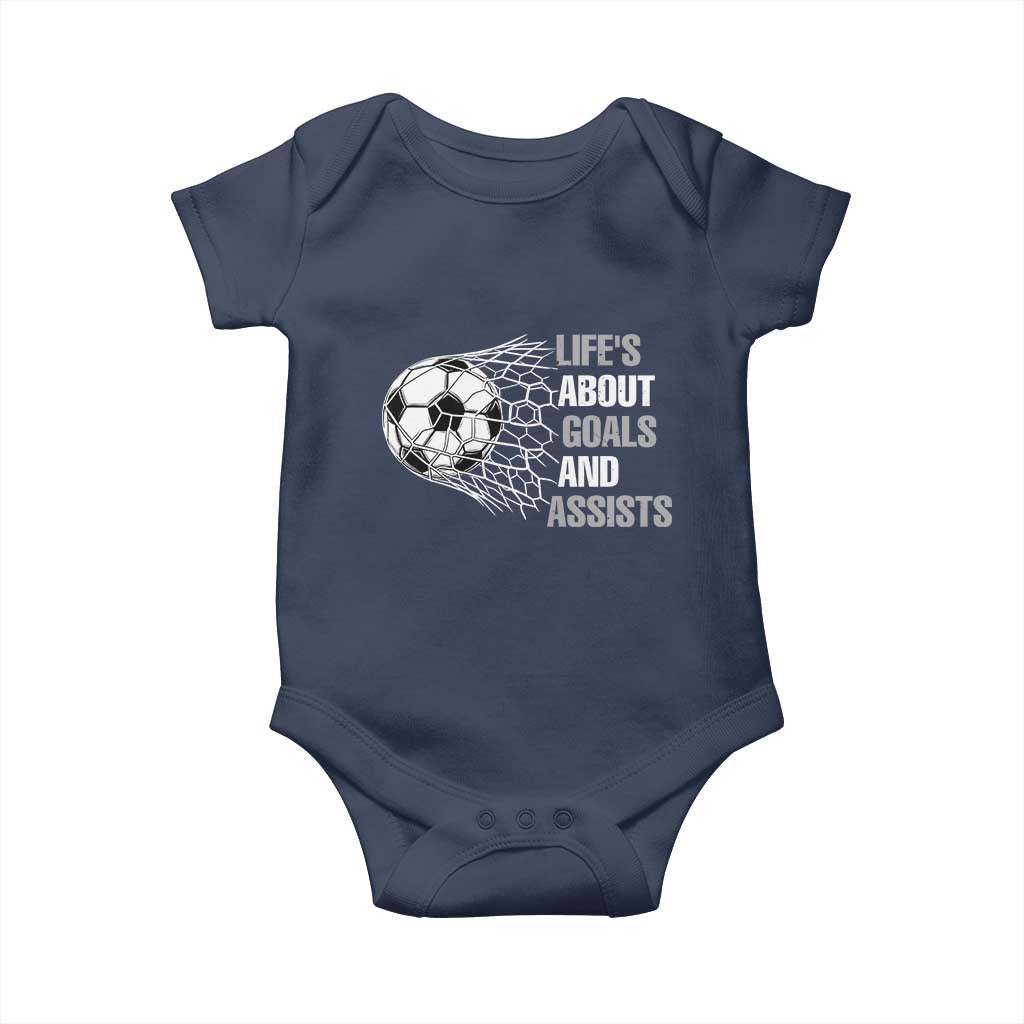 Funny Life Is About Goals And Assists Baby Onesie Soccer Lover