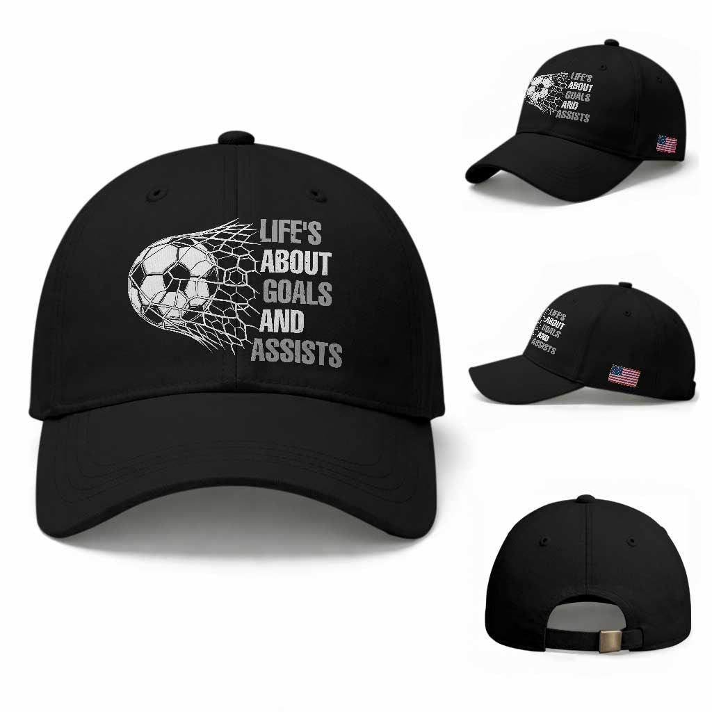 Funny Life Is About Goals And Assists Baseball Cap Soccer Lover