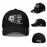 Funny Life Is About Goals And Assists Baseball Cap Soccer Lover