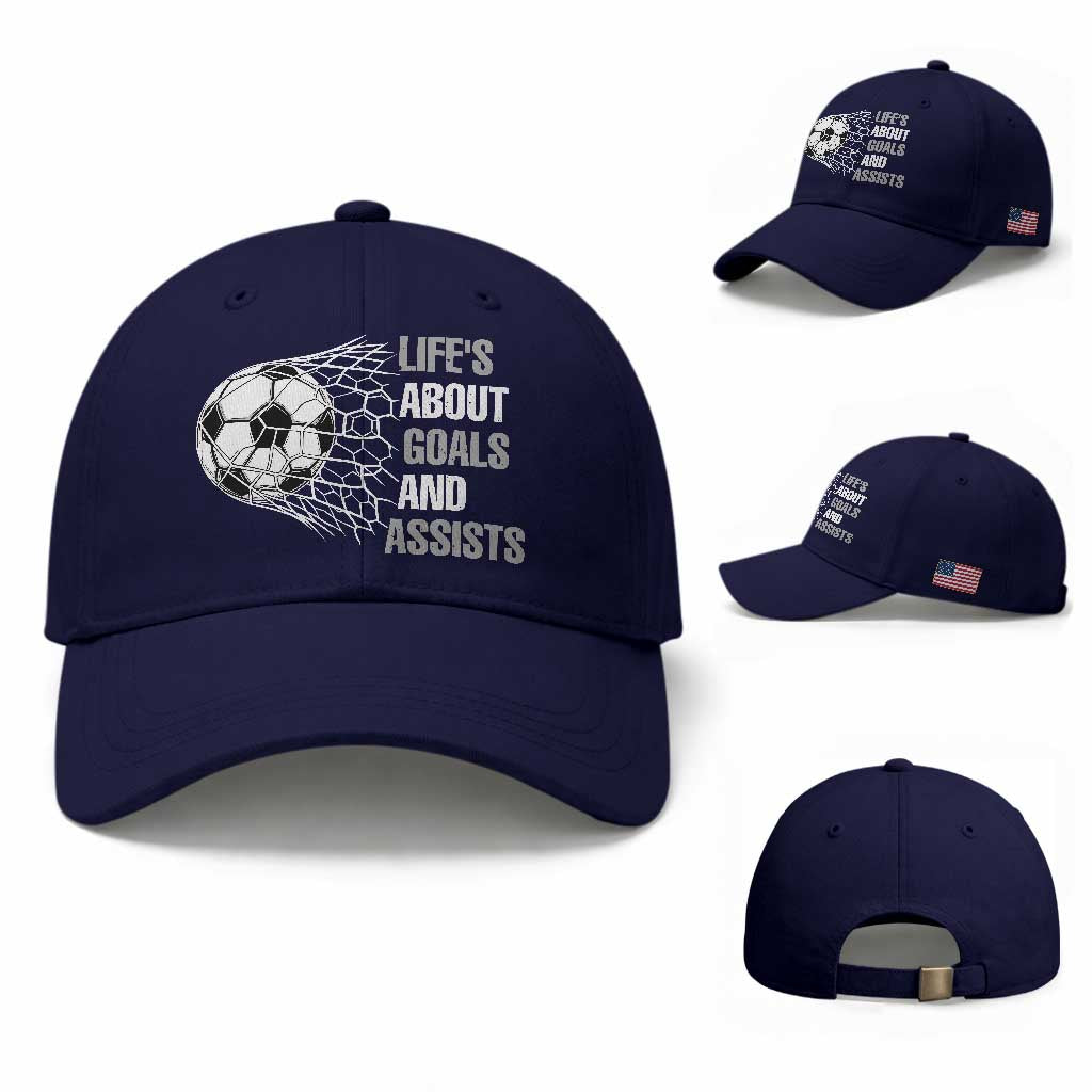 Funny Life Is About Goals And Assists Baseball Cap Soccer Lover