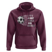 Funny Life Is About Goals And Assists Hoodie Soccer Lover