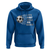Funny Life Is About Goals And Assists Hoodie Soccer Lover