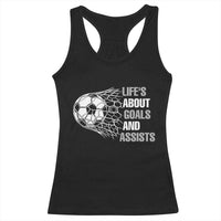 Funny Life Is About Goals And Assists Racerback Tank Top Soccer Lover