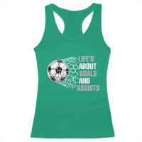 Funny Life Is About Goals And Assists Racerback Tank Top Soccer Lover