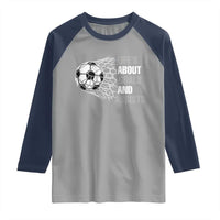Funny Life Is About Goals And Assists Raglan Shirt Soccer Lover