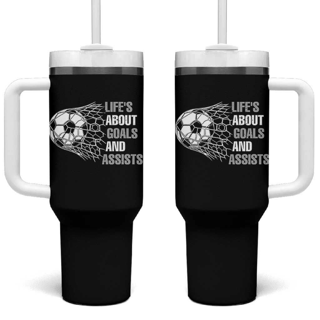 Funny Life Is About Goals And Assists Tumbler With Handle Soccer Lover