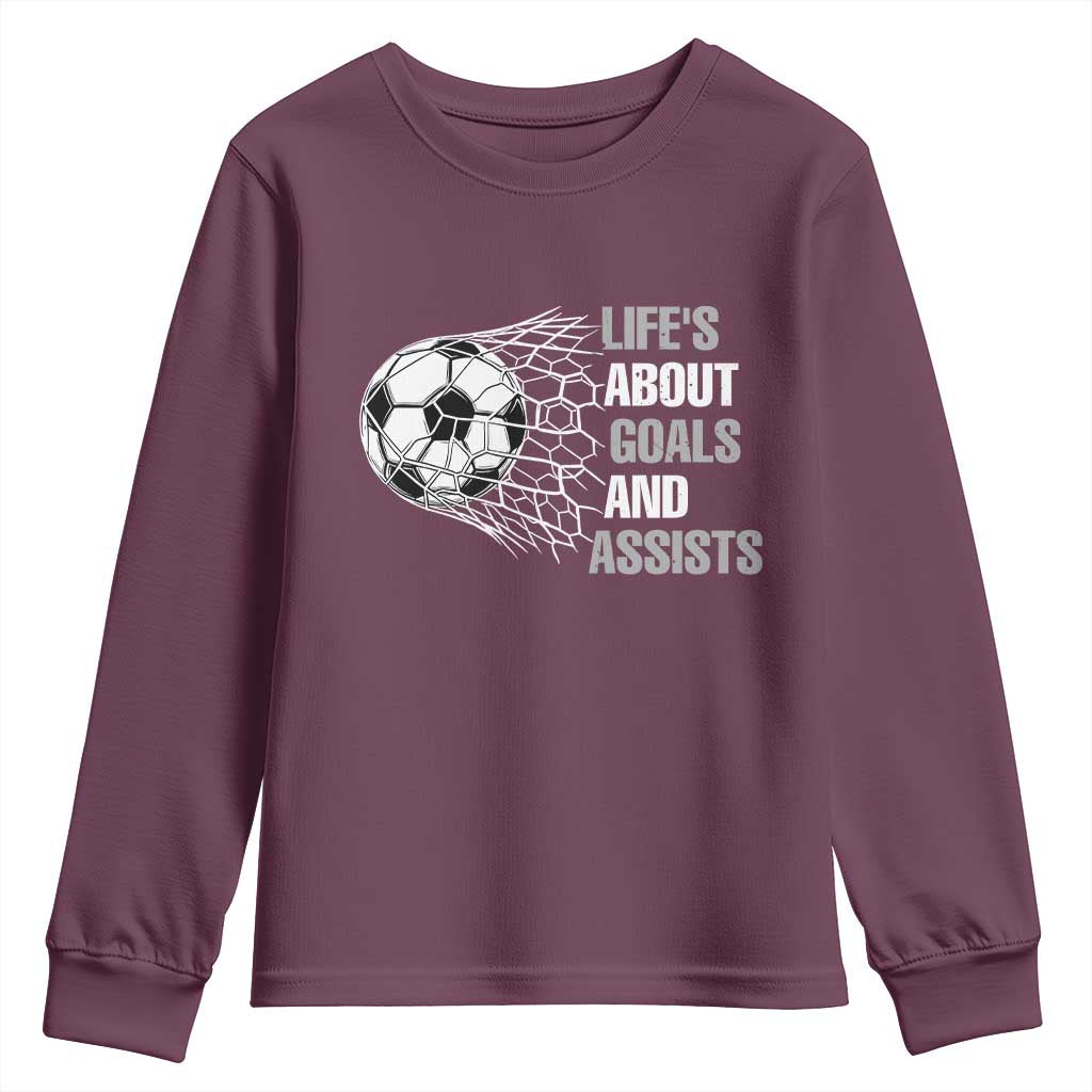 Funny Life Is About Goals And Assists Youth Sweatshirt Soccer Lover