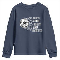 Funny Life Is About Goals And Assists Youth Sweatshirt Soccer Lover