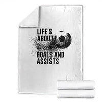 Funny Life Is About Goals And Assists Throw Blanket Goalkeepers Gifts