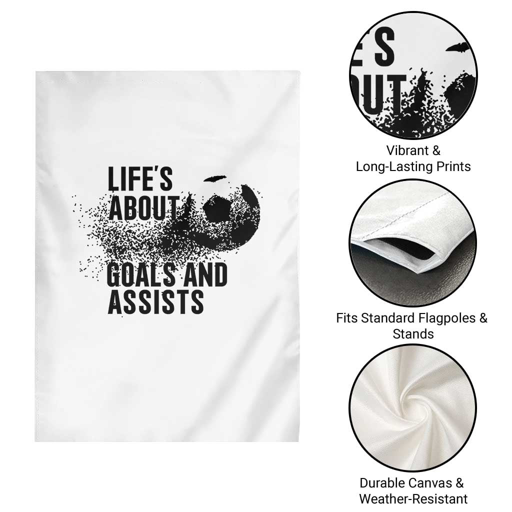 Funny Life Is About Goals And Assists Garden Flag Goalkeepers Gifts