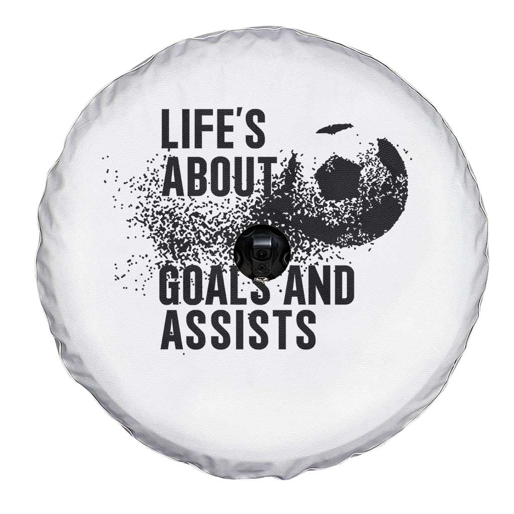 Funny Life Is About Goals And Assists Spare Tire Cover Goalkeepers Gifts