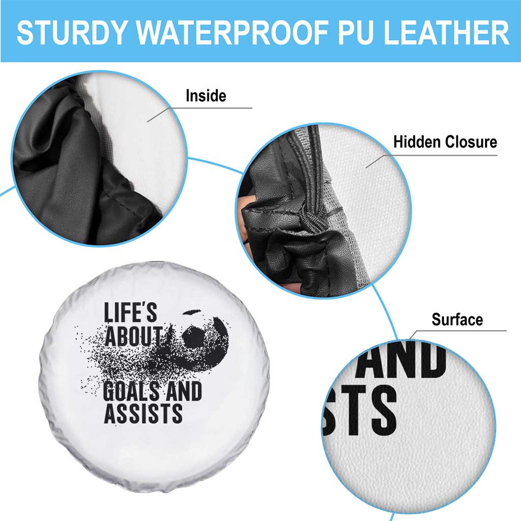 Funny Life Is About Goals And Assists Spare Tire Cover Goalkeepers Gifts