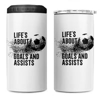 Funny Life Is About Goals And Assists 4 in 1 Can Cooler Tumbler Goalkeepers Gifts