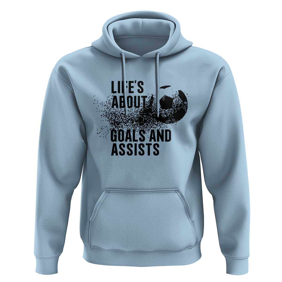 Funny Life Is About Goals And Assists Hoodie Goalkeepers Gifts