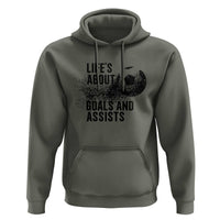 Funny Life Is About Goals And Assists Hoodie Goalkeepers Gifts
