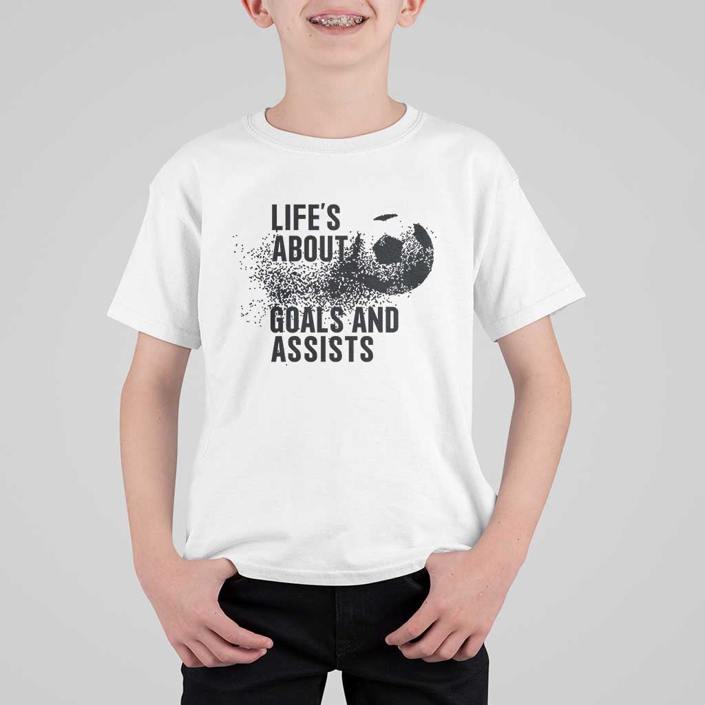 Funny Life Is About Goals And Assists T Shirt For Kid Goalkeepers Gifts