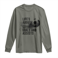 Funny Life Is About Goals And Assists Long Sleeve Shirt Goalkeepers Gifts