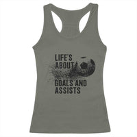Funny Life Is About Goals And Assists Racerback Tank Top Goalkeepers Gifts