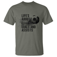 Funny Life Is About Goals And Assists T Shirt Goalkeepers Gifts