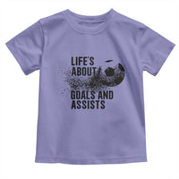 Funny Life Is About Goals And Assists Toddler T Shirt Goalkeepers Gifts