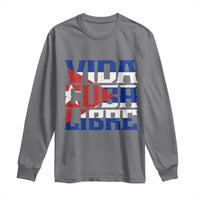 Viva Cuba Libre Long Sleeve Shirt Cuban Freedom Supporter