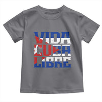 Viva Cuba Libre Toddler T Shirt Cuban Freedom Supporter