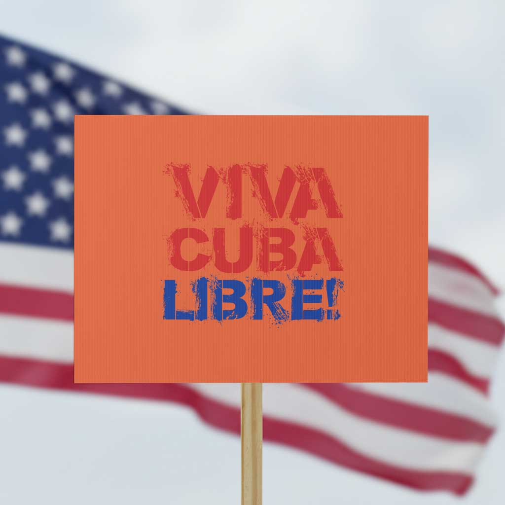 Viva Cuba Libre Protest Sign SOS Cuba Stand With Freedom Movement