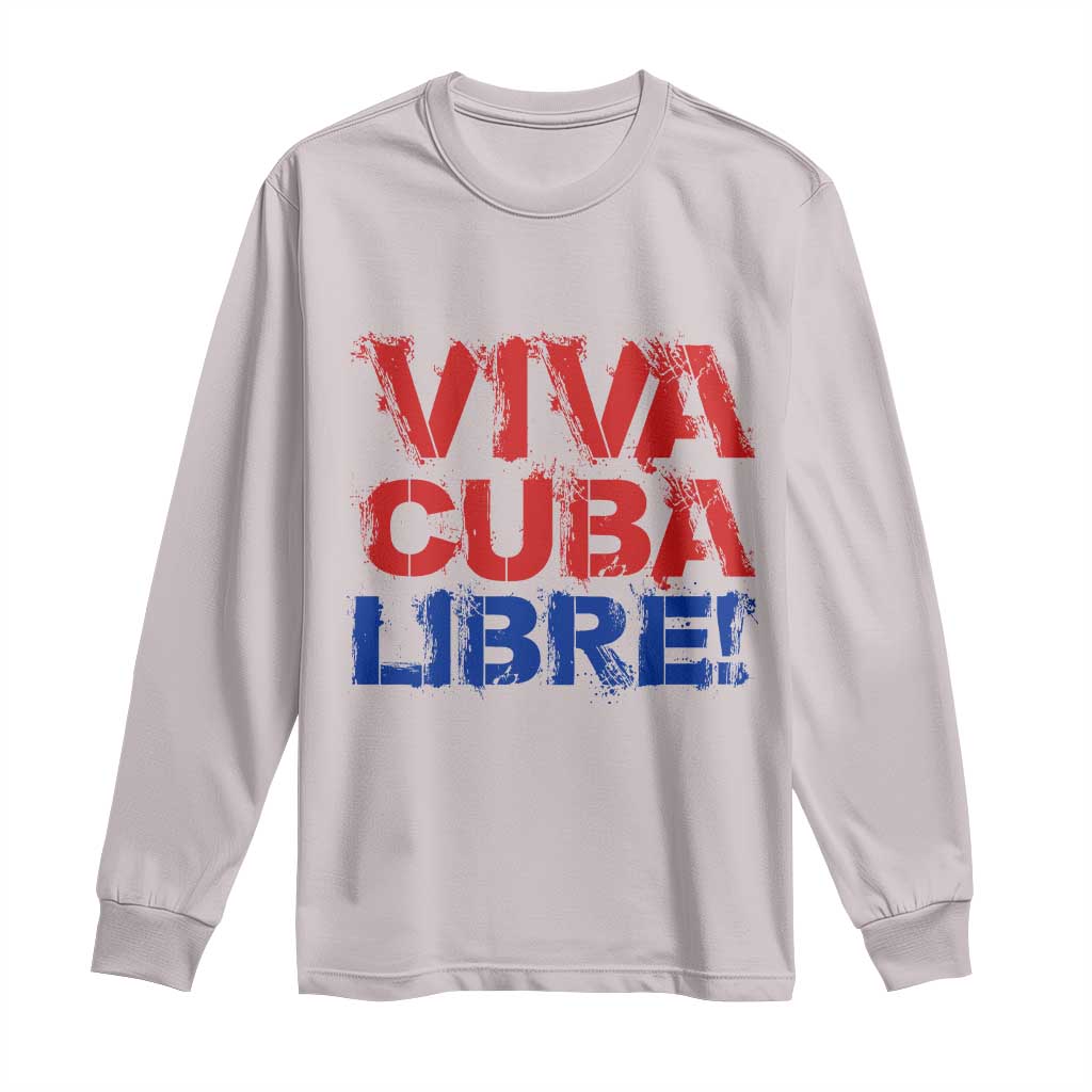 Viva Cuba Libre Long Sleeve Shirt SOS Cuba Stand With Freedom Movement