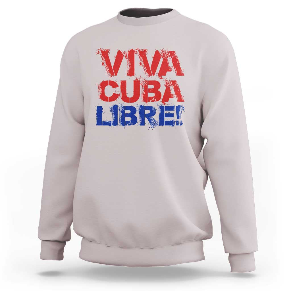 Viva Cuba Libre Sweatshirt SOS Cuba Stand With Freedom Movement