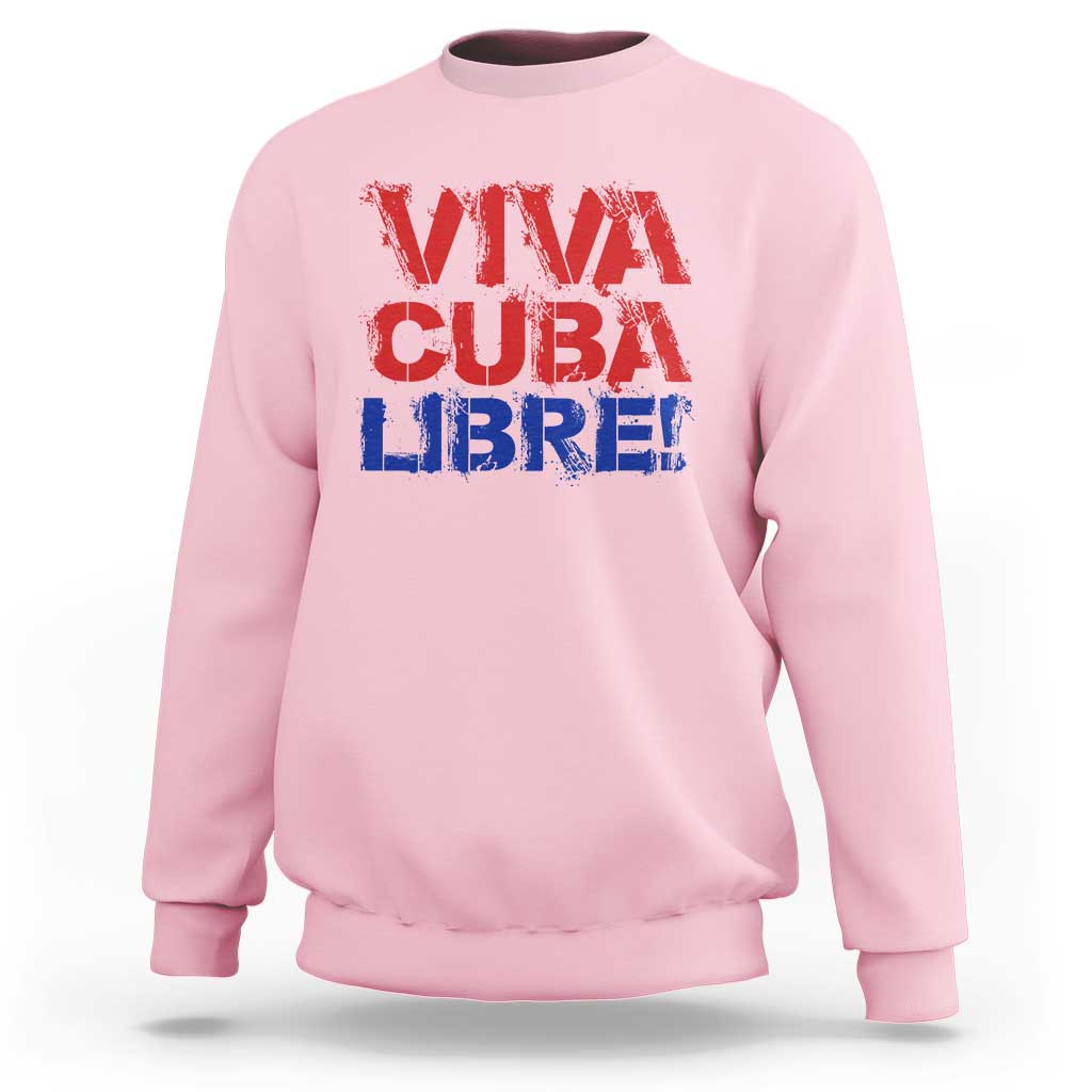 Viva Cuba Libre Sweatshirt SOS Cuba Stand With Freedom Movement