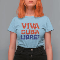 Viva Cuba Libre T Shirt For Women SOS Cuba Stand With Freedom Movement
