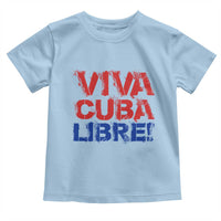 Viva Cuba Libre Toddler T Shirt SOS Cuba Stand With Freedom Movement