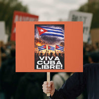 Viva Cuba Libre Protest Sign Cuban Freedom Protest
