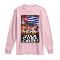 Viva Cuba Libre Long Sleeve Shirt Cuban Freedom Protest