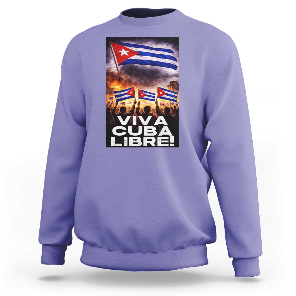Viva Cuba Libre Sweatshirt Cuban Freedom Protest