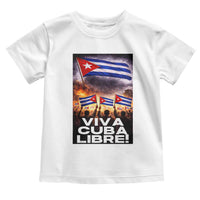 Viva Cuba Libre Toddler T Shirt Cuban Freedom Protest