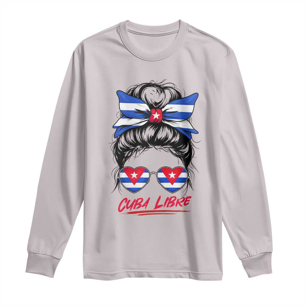 Cuba Libre Long Sleeve Shirt Messy Bun Cuban Woman Sunglasses