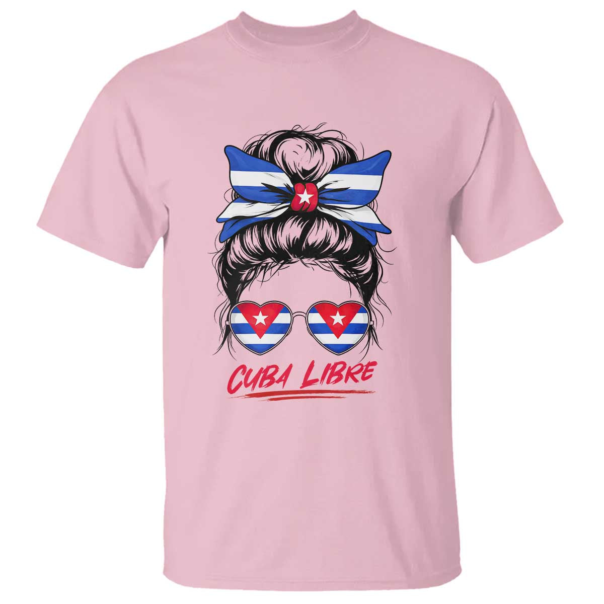 Cuba Libre T Shirt Messy Bun Cuban Woman Sunglasses