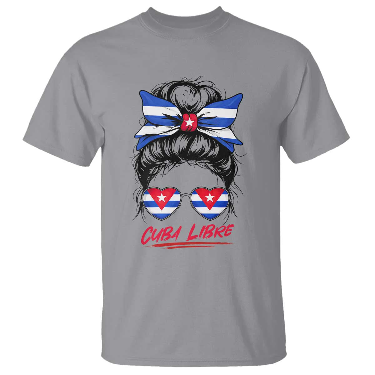 Cuba Libre T Shirt Messy Bun Cuban Woman Sunglasses