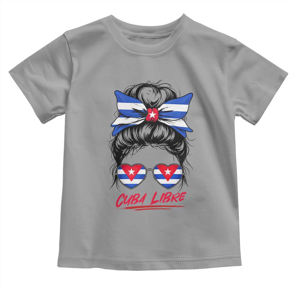 Cuba Libre Toddler T Shirt Messy Bun Cuban Woman Sunglasses