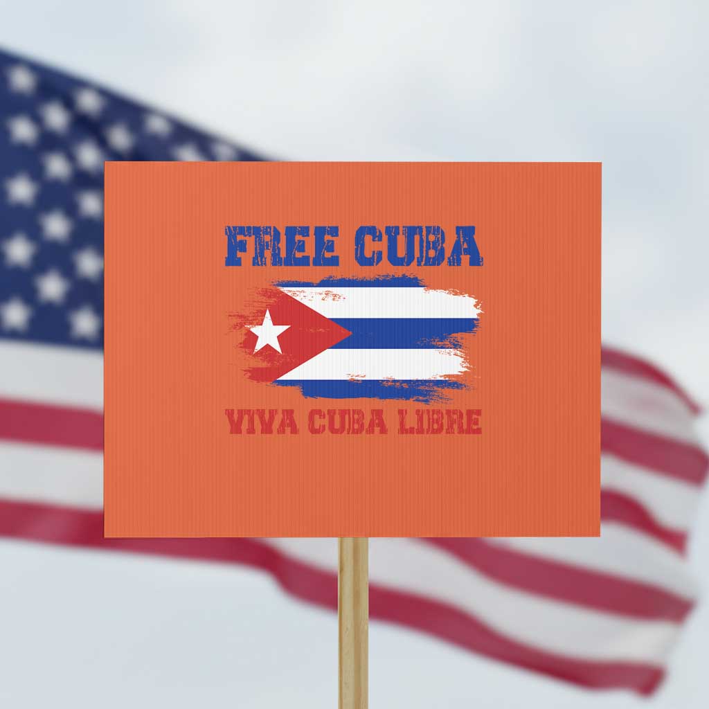Cuban American Pride Protest Sign Freedom For Cuba
