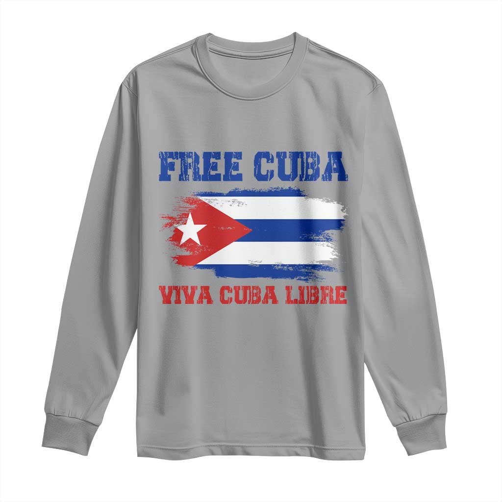 Cuban American Pride Long Sleeve Shirt Freedom For Cuba