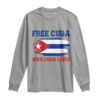 Cuban American Pride Long Sleeve Shirt Freedom For Cuba