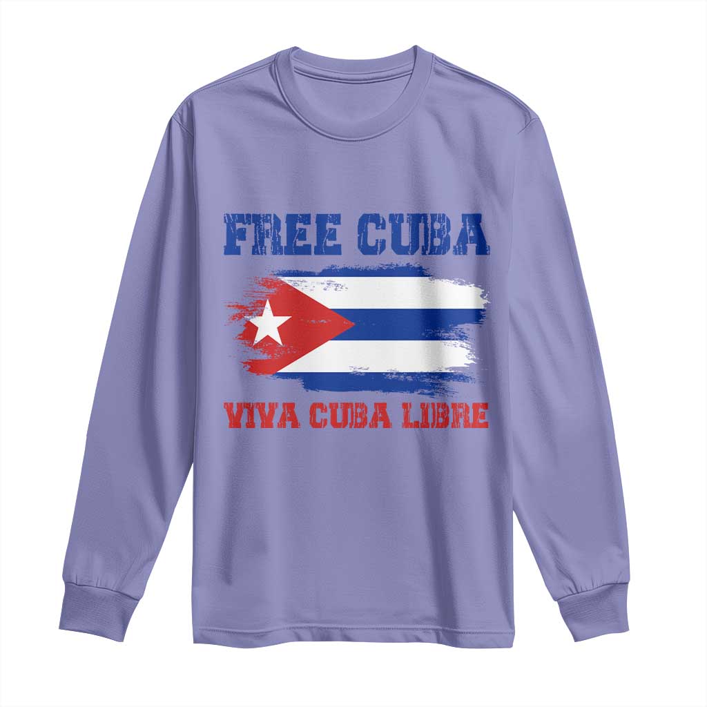 Cuban American Pride Long Sleeve Shirt Freedom For Cuba
