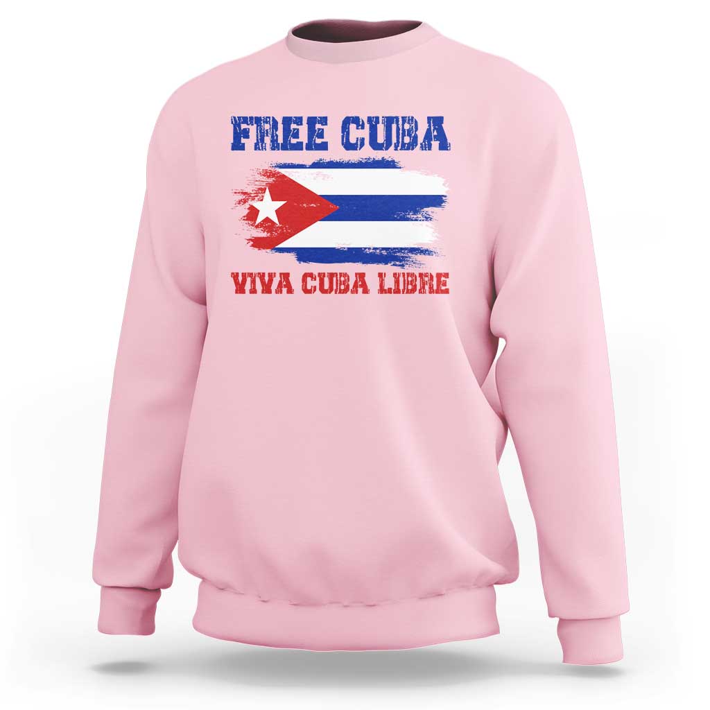Cuban American Pride Sweatshirt Freedom For Cuba