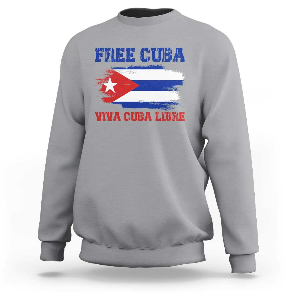 Cuban American Pride Sweatshirt Freedom For Cuba