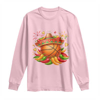 Funny Cinco De Mayo Basketball Long Sleeve Shirt Mexican Fiesta Hoops Party