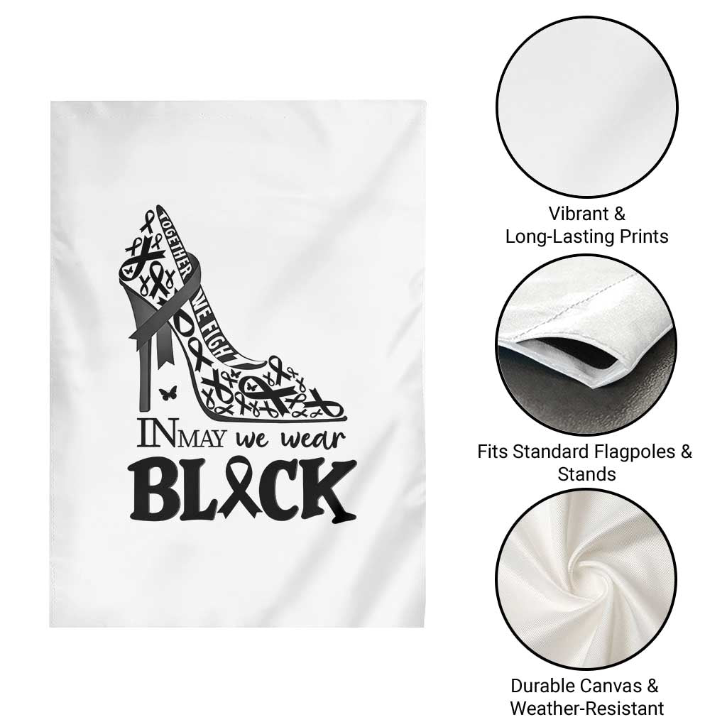 In May We Wear Black Garden Flag Skin Cancer Support Gift For Her
